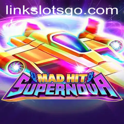 MadHitSupernova: A Thrilling Adventure in Slots Gaming